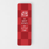 So Many Books, So Little Time Bookmark