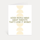 good people make great parents greeting card
