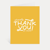 Seriously, Thank You Very Much Card