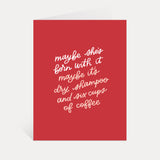 Dry Shampoo And Coffee Card