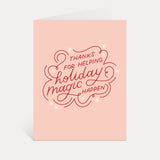 Thanks For Helping Holiday Magic Happen Card