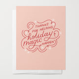 Thanks For Helping Holiday Magic Happen Card