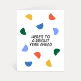 Here's To A Bright Year Ahead Card