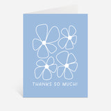 Bloom Thanks So Much Card