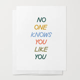 No One Knows You Like You Card