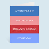 Madly In Love Mustache Greeting Card
