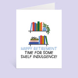 Shelf Indulgence Retirement Card