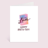 Lover Birth-Tay Birthday Greeting Card