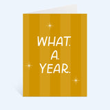 What. A. Year. Greeting Card