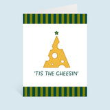 Tis The Cheesin' Holiday Greeting Card
