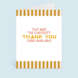 Cheesy Thank You Card