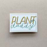 Plant Daddy Vinyl Sticker by small business Just Follow Your Art