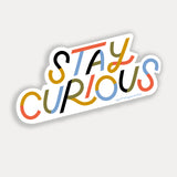Stay Curious Vinyl Sticker