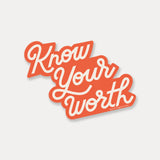 Know Your Worth Sticker