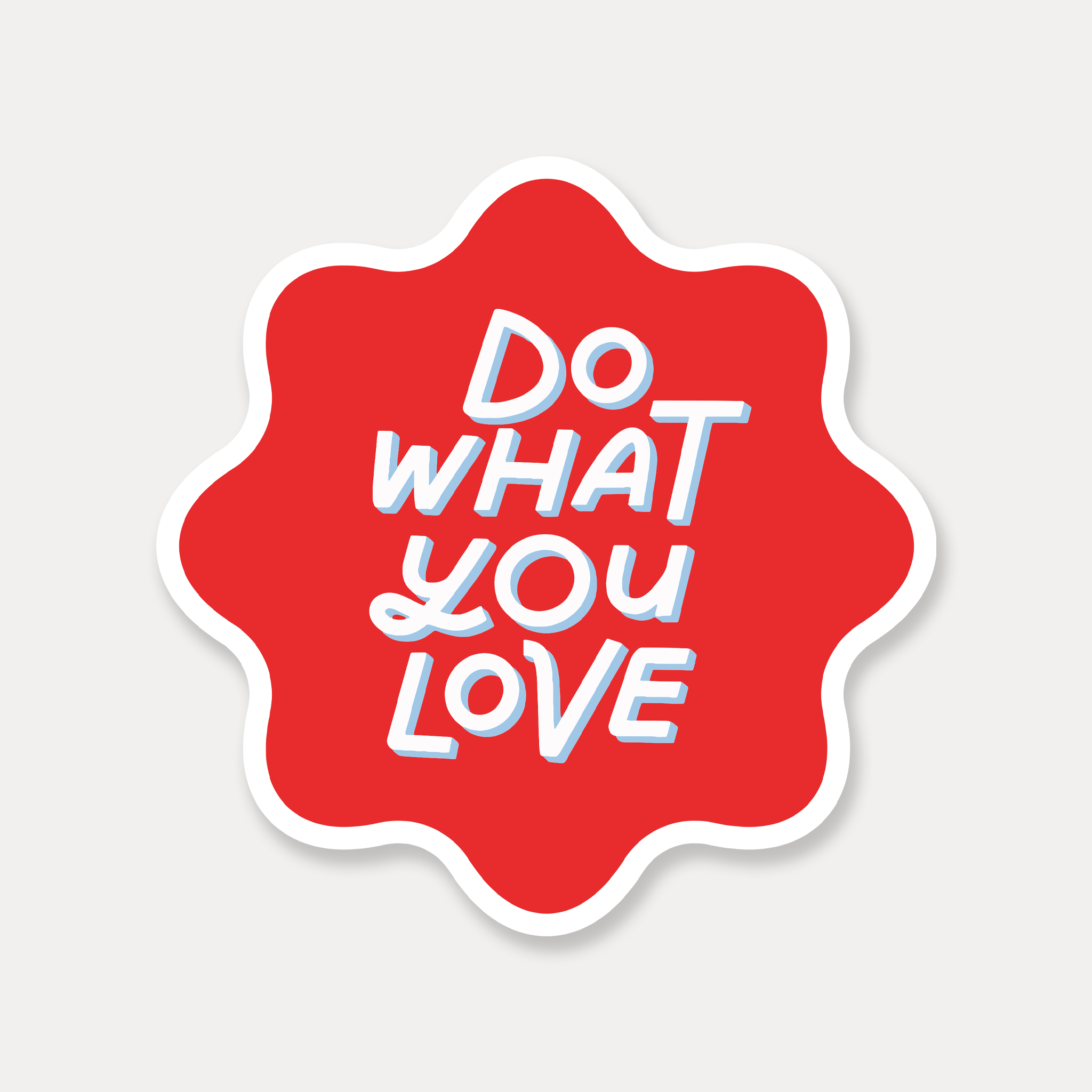 Do What You Love Sticker – Just Follow Your Art