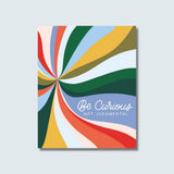 Be Curious Not Judgmental Art Print by Just Follow Your Art rainbow art print inclusive sign