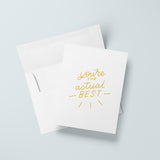 You're The Actual Best Card