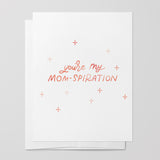 You're My Mom-spiration