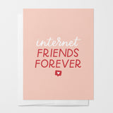 Internet friends forever card funny galentine's day card