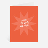 Big Day Mom Card
