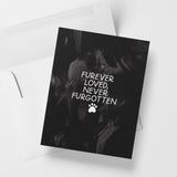 Furever Loved Never Forgotten Pet Sympathy Card