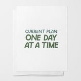 Current Plan: One Day At A Time Card