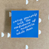 Mediocre White Man Sticker