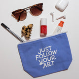 Just Follow Your Art Zipper Pouch