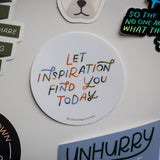 Let Inspiration Find You Today Sticker