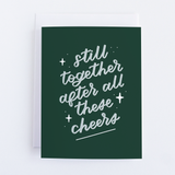 Still Together After All These Cheers Card