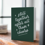 Still Together After All These Cheers Card