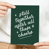 Still Together After All These Cheers Card