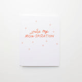 You're My Mom-spiration