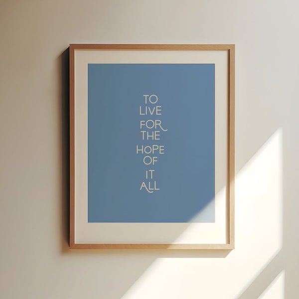 The Hope Of It All Art Print