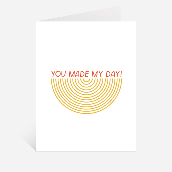 you made my day thank you card