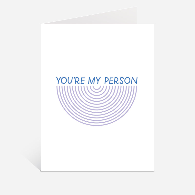 You're My Person Greeting Card