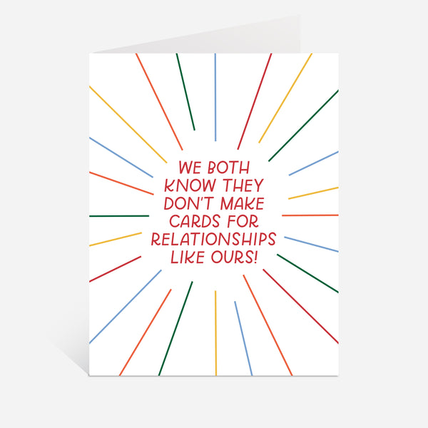 Relationships Like Ours Greeting Card