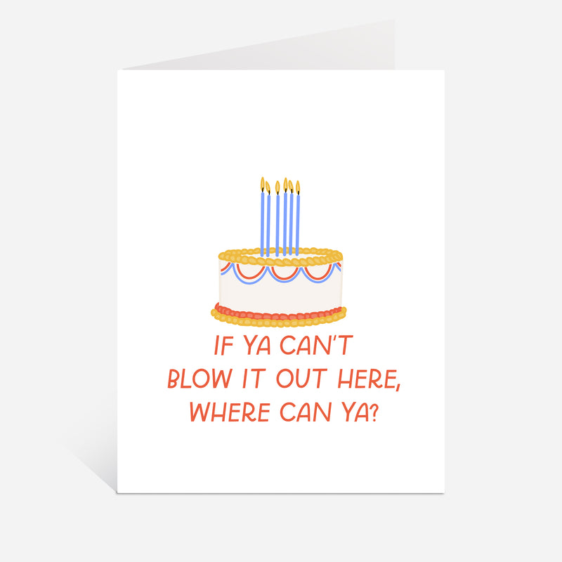 Blow It Out Birthday Card