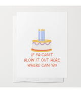 Blow It Out Birthday Card