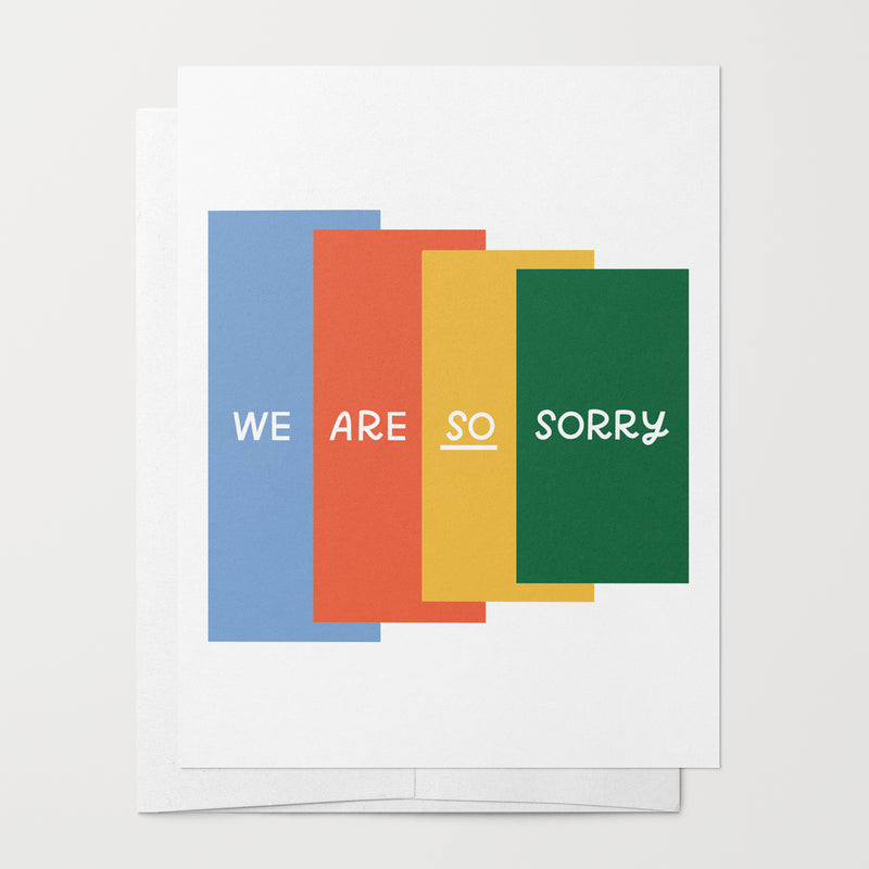 We Are So Sorry Greeting Card