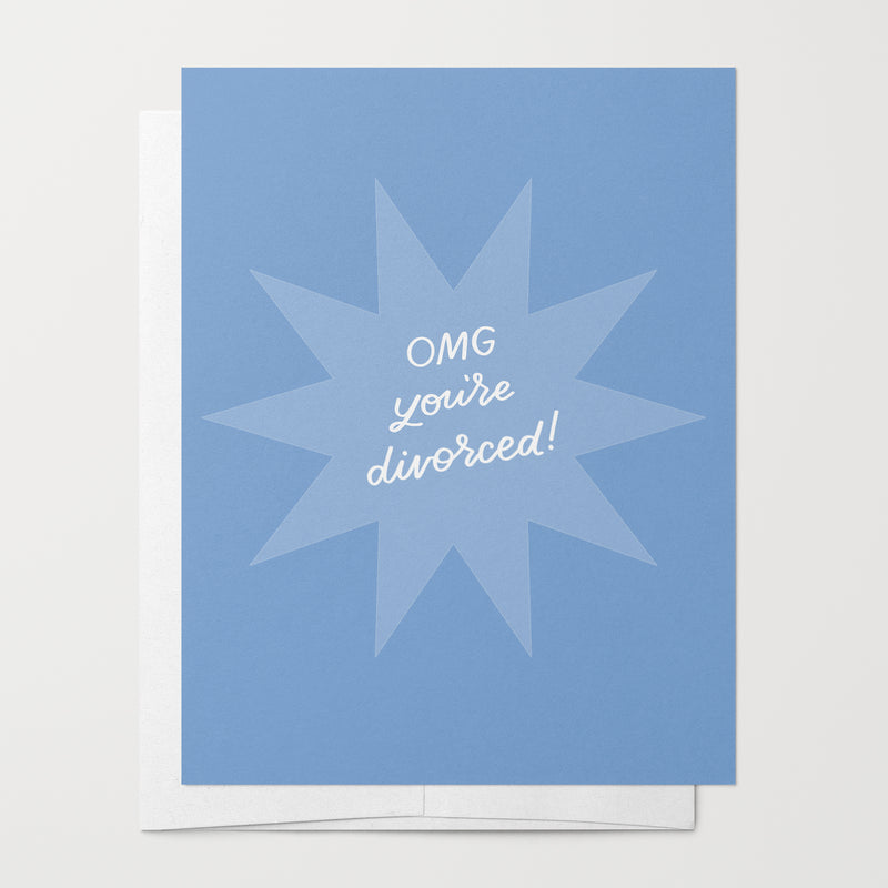 OMG You're Divorced! Greeting Card