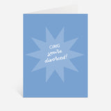 OMG You're Divorced! Greeting Card