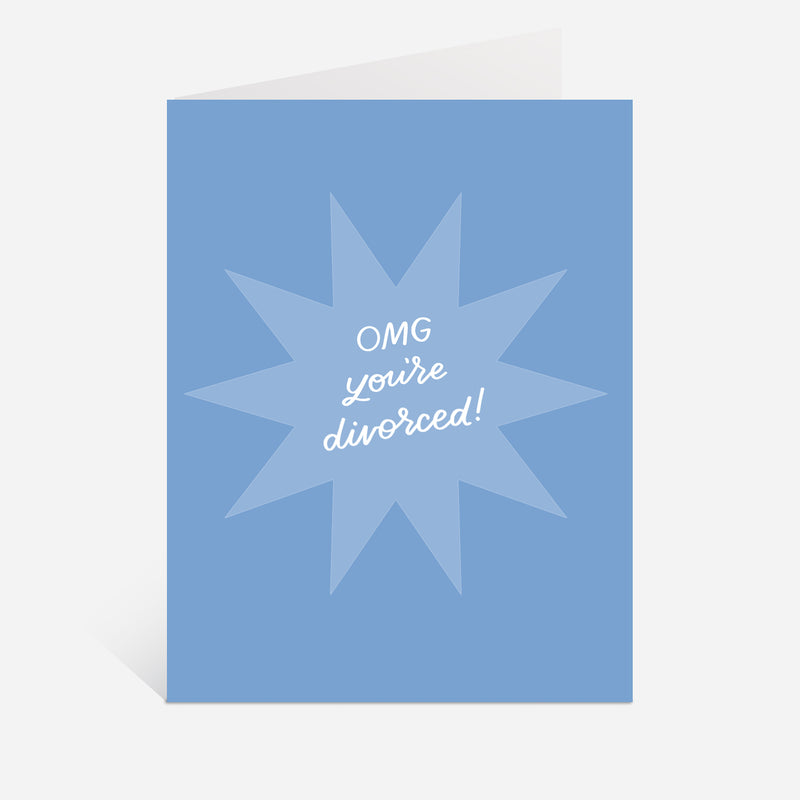 OMG You're Divorced! Greeting Card