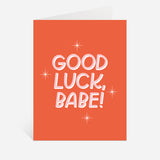 Good Luck, Babe! Card