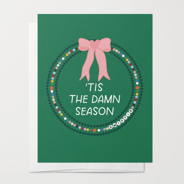 Tis The D*mn Season Greeting Card