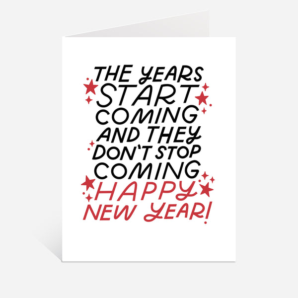 Years Start Coming- New Year's Card