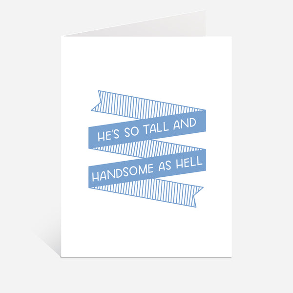 So Tall And Handsome Greeting Card