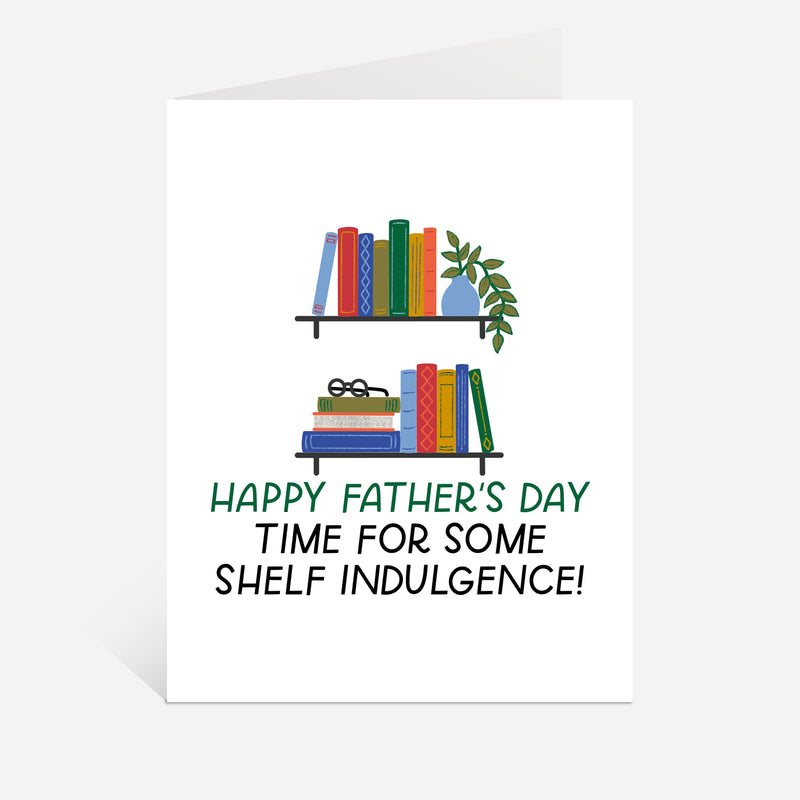 Shelf Indulgence Father's Day Greeting Card