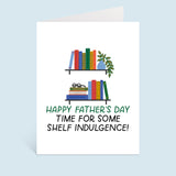 Shelf Indulgence Father's Day Greeting Card