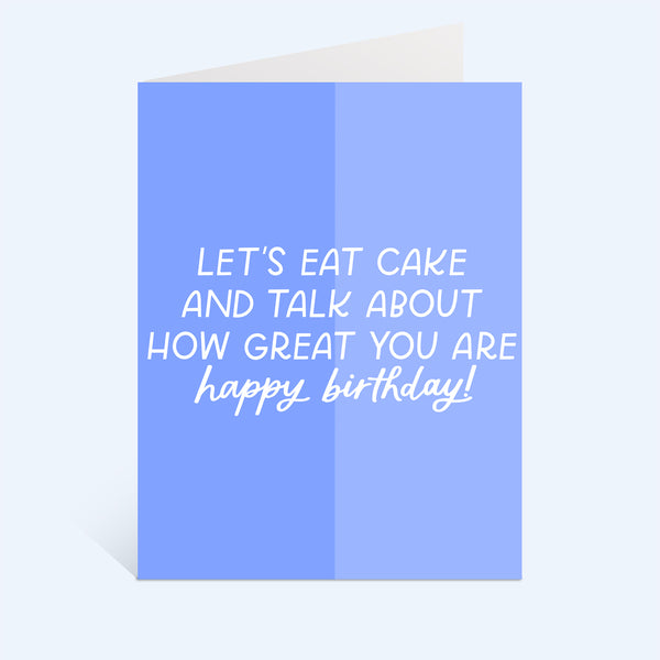 Eat Cake Birthday Greeting Card
